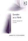 Image for Gender as a verb  : gender segregation at work