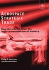Image for Aerospace strategic trade  : How the US subsidizes the American large commercial aircraft industry