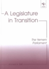 Image for A legislature in transition  : the Yemeni parliament