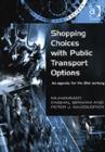 Image for Shopping choices with public transport options  : an agenda for the 21st century