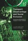 Image for Transport Disadvantage and Social Exclusion