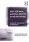 Image for Post-colonial national identity in the Philippines  : celebrating the centennial of independence