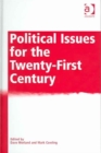 Image for Political issues for the twenty-first century
