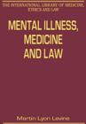 Image for Mental illness, medicine and law