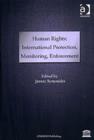 Image for Human rights  : international protection, monitoring, enforcement