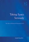 Image for Taking space seriously  : law, space and society in contemporary Israel