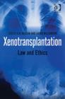 Image for Xenotransplantation  : law and ethics