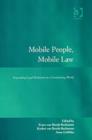 Image for Mobile people, mobile law  : expanding legal relations in a contracting world