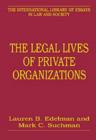 Image for The legal lives of private organizations