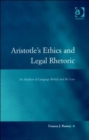 Image for Aristotle&#39;s Ethics and Legal Rhetoric