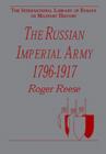 Image for The Russian Imperial Army 1796-1917