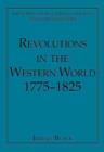 Image for Revolutions in the Western world 1775-1825