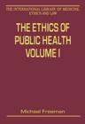 Image for The ethics of public healthVolumes 1 and 2