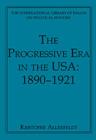 Image for The progressive era in the USA, 1890-1921
