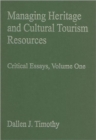 Image for Managing Heritage and Cultural Tourism Resources