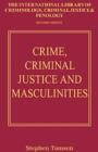 Image for Crime, criminal justice and masculinities