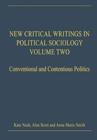Image for New critical writings in political sociologyVol. 2: conventional and contentious politics