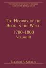 Image for The history of the book in the WestVolume 3,: 1700-1800