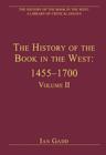 Image for The history of the book in the WestVolume 2,: 1455-1700