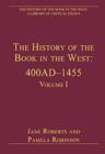 Image for The History of the Book in the West: 400AD–1455