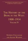 Image for The History of the Book in the West: 1800–1914