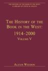 Image for The history of the book in the WestVolume 5,: 1914-2000