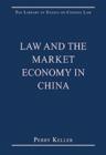Image for Law and the market economy in China