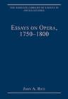 Image for Essays on Opera, 1750-1800