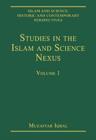 Image for Studies in the Islam and Science Nexus
