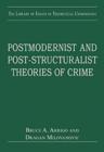Image for Postmodernist and post-structuralist theories of crime