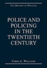 Image for Police and Policing in the Twentieth Century