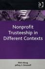 Image for Trusteeship in Context:Nonprofit Boards and Their Varying Nature