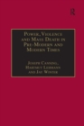 Image for Power, violence and mass death in pre-modern and modern times