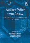 Image for Welfare policy from below  : struggles against social exclusion in Europe
