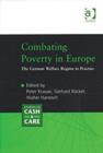 Image for Combating poverty in Europe  : the German welfare regime in practice