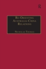 Image for Re-orienting Australia-China relations  : 1972 to the present