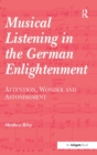 Image for Musical Listening in the German Enlightenment
