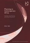 Image for Planning in contemporary Africa  : the state, town planning and society in Cameroon