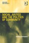 Image for Social justice and the politics of community