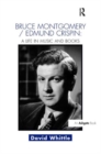 Image for Bruce Montgomery/Edmund Crispin: A Life in Music and Books