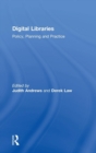 Image for Digital libraries  : policy, planning and practice