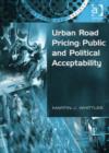 Image for Urban road pricing  : public and political acceptability