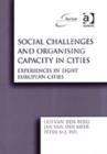 Image for Social challenges and organising capacity in cities  : experiences in eight European cities