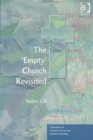 Image for The empty church revisited