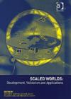 Image for Scaled worlds  : development, validation and applications