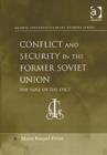Image for Conflict and security in the former Soviet Union  : the role of the OSCE