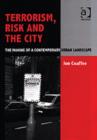 Image for Terrorism, risk and the City