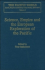 Image for Science, empire and the European exploration of the Pacific