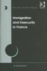 Image for Immigration and Insecurity in France