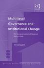 Image for Multi-level governance and institutional change  : the &#39;Europeanization&#39; of regional policy in Italy